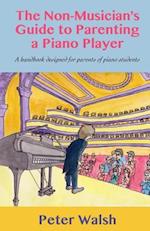 The Non-Musician's Guide to Parenting a Piano Player