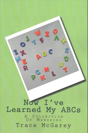 Now I've Learned My ABCs