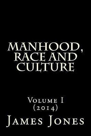 Manhood, Race and Culture