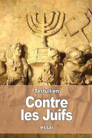 Contre Les Juifs