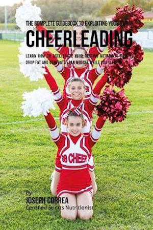 The Complete Guidebook to Exploiting Your Rmr in Cheerleading