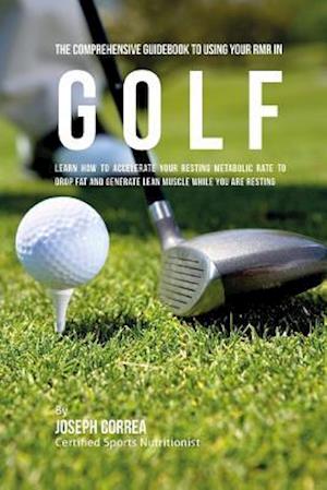 The Comprehensive Guidebook to Using Your Rmr in Golf