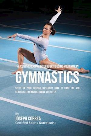 The Comprehensive Guidebook to Using Your Rmr in Gymnastics