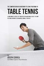 The Comprehensive Guidebook to Using Your Rmr in Table Tennis