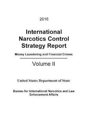 2016 International Narcotics Control Strategy Report - Money Laundering and Financial Crimes