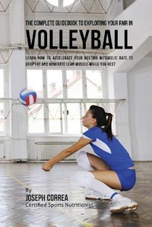 The Complete Guidebook to Exploiting Your Rmr in Volleyball