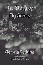 The Story of My Scars