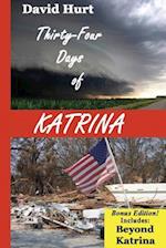 Thirty-Four Days of Katrina