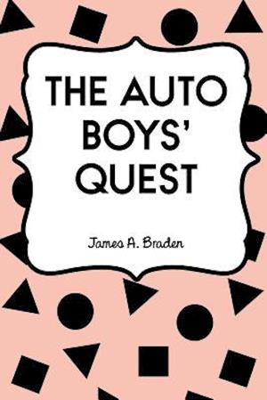 The Auto Boys' Quest