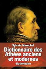 Dictionnaire Des Athees Anciens Et Modernes