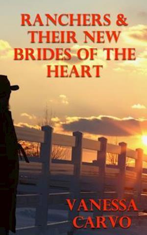 Ranchers & Their New Brides of the Heart