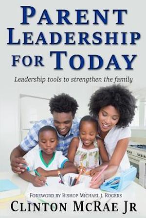 Parent Leadership for Today