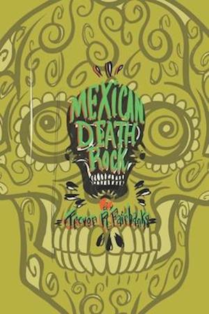 Mexican Death Rock