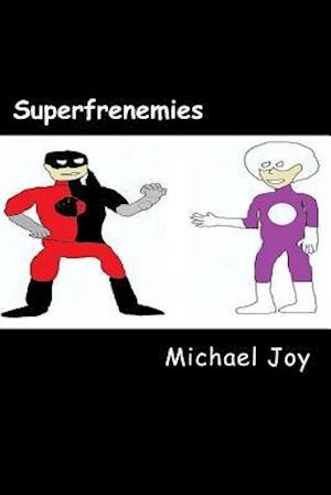 Superfrenemies