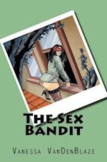 The Sex Bandit