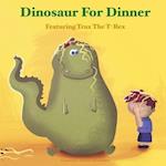 Dinosaur for Dinner
