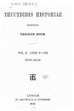 Thucydidis Historiae - Vol. II - Libri V-VIII