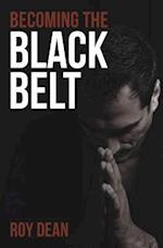 Becoming the Black Belt