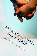 An Angel with Blue Hair