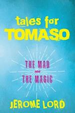 Tales for Tomaso
