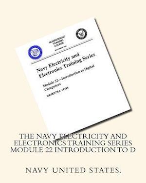 The Navy Electricity and Electronics Training Series Module 22 Introduction to D