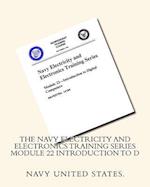 The Navy Electricity and Electronics Training Series Module 22 Introduction to D