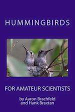 Hummingbirds for Amateur Scientists