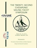 Proceedings of the Twenty Second Chesapeake Sailing Yacht Symposium