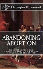 Abandoning Abortion