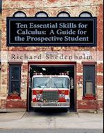 Ten Essential Skills for Calculus