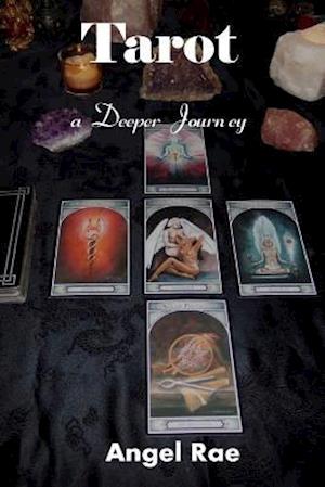 Tarot a Deeper Journey