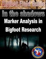 Bigfoot Field Guide - Marker Analysis in Bigfoot Research