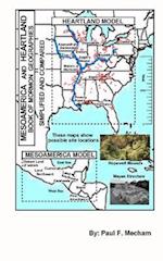 Mesoamerica and Heartland Book of Mormon Geographies Simplified and Compared