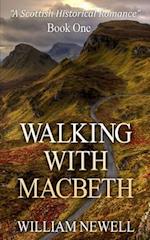 Walking With MacBeth