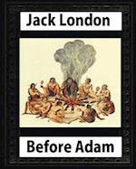 Before Adam by Jack London (1907)