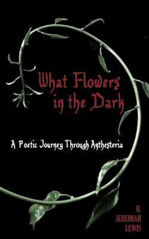 What Flowers in the Dark