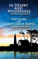 In Desert and Wilderness, the Story of a Lighthouse Keeper