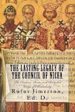 The Lasting Legacy of the Council of Nicea