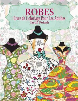 Robes Livre de Coloriage Pour Adultes