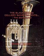 The Black Grimes Colliery Band Presents... - The Screenplay