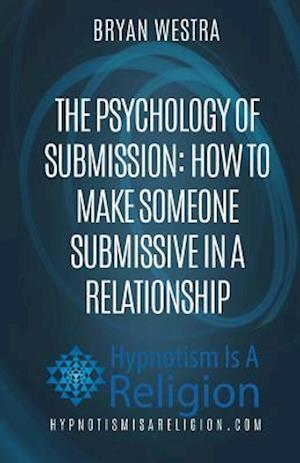 The Psychology of Submission