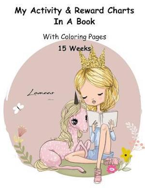 My Activity & Reward Charts in a Book with Coloring Pages (15 Weeks)