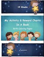 My Activity & Reward Charts in a Book with Coloring Pages (15 Weeks)