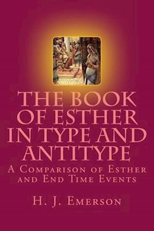 The Book of Esther in Type and Antitype