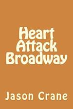 Heart Attack Broadway