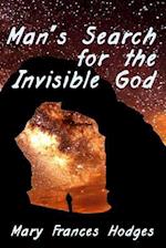 Man's Search for the Invisible God