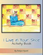 I Live in Your Shoe Activity Book