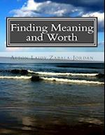 Finding Meaning and Worth