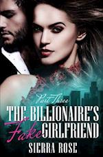 The Billionaire's Fake Girlfriend - Part 3