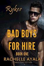 Bad Boys for Hire